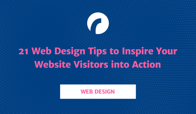 21 Web Design Tips to Inspire Your Website Visitors into ...