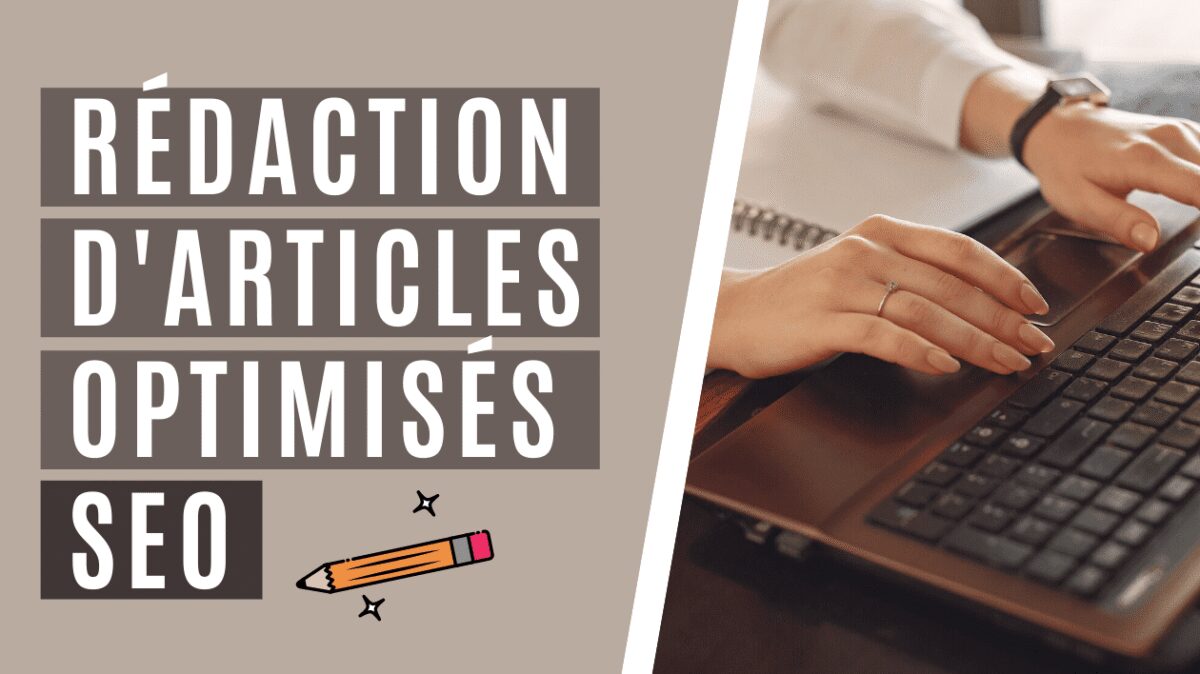 Rédaction de vos articles