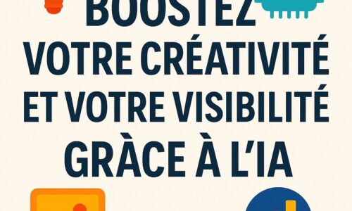 Comment l’IA peut booster votre créativité et votre visibilité